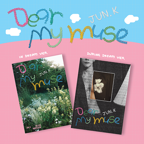 JUN. K - Dear my muse